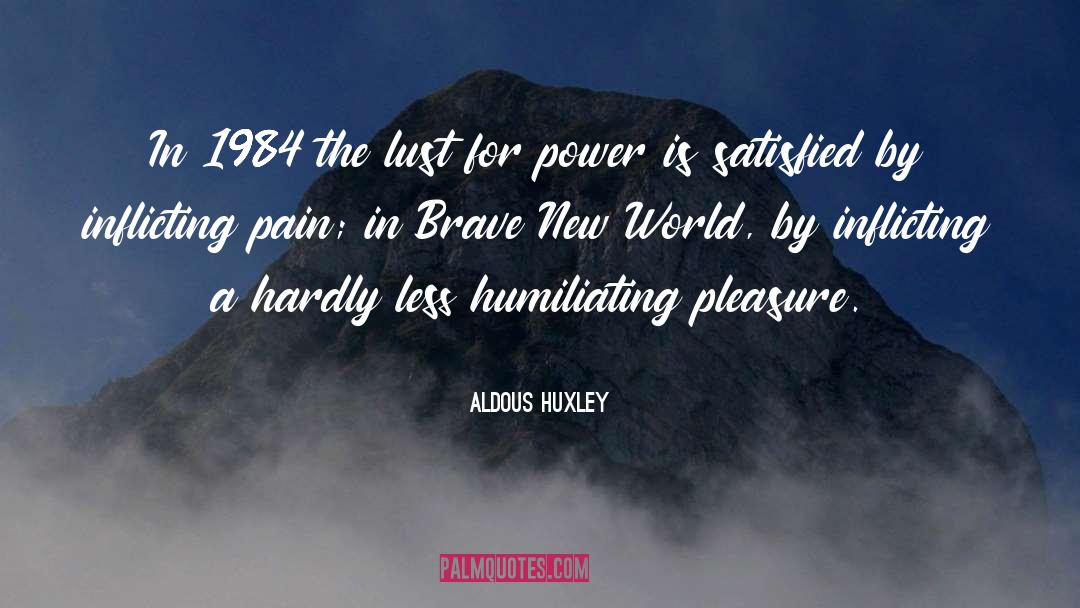 1984 Fatalism quotes by Aldous Huxley