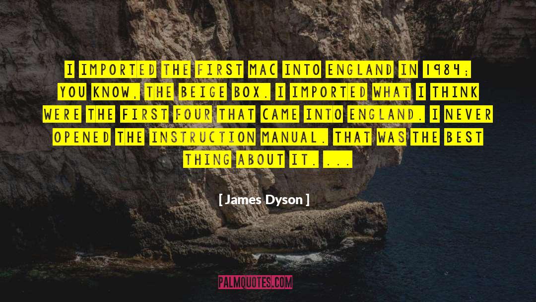 1984 quotes by James Dyson