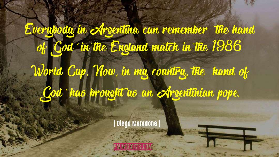 1986 quotes by Diego Maradona