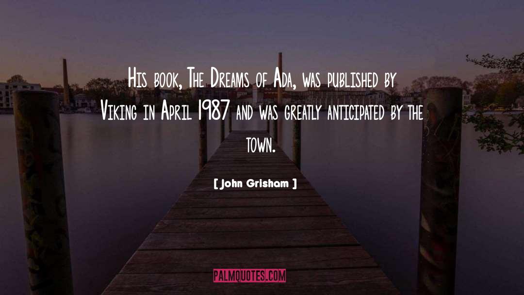 1987 quotes by John Grisham