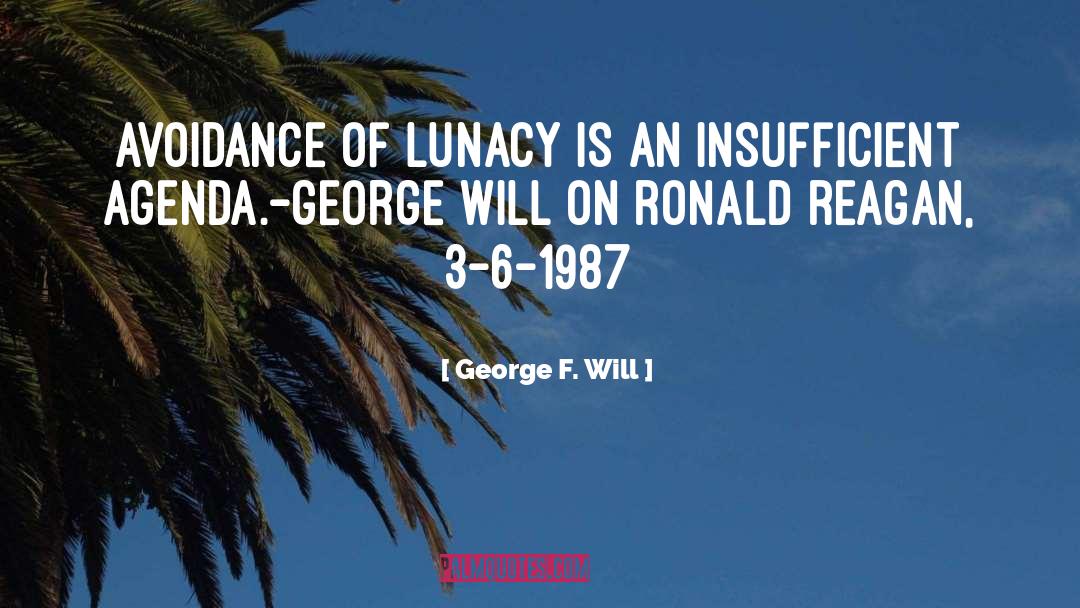 1987 quotes by George F. Will