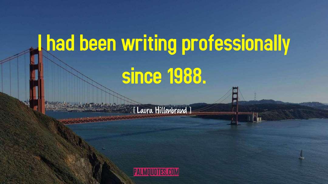 1988 quotes by Laura Hillenbrand