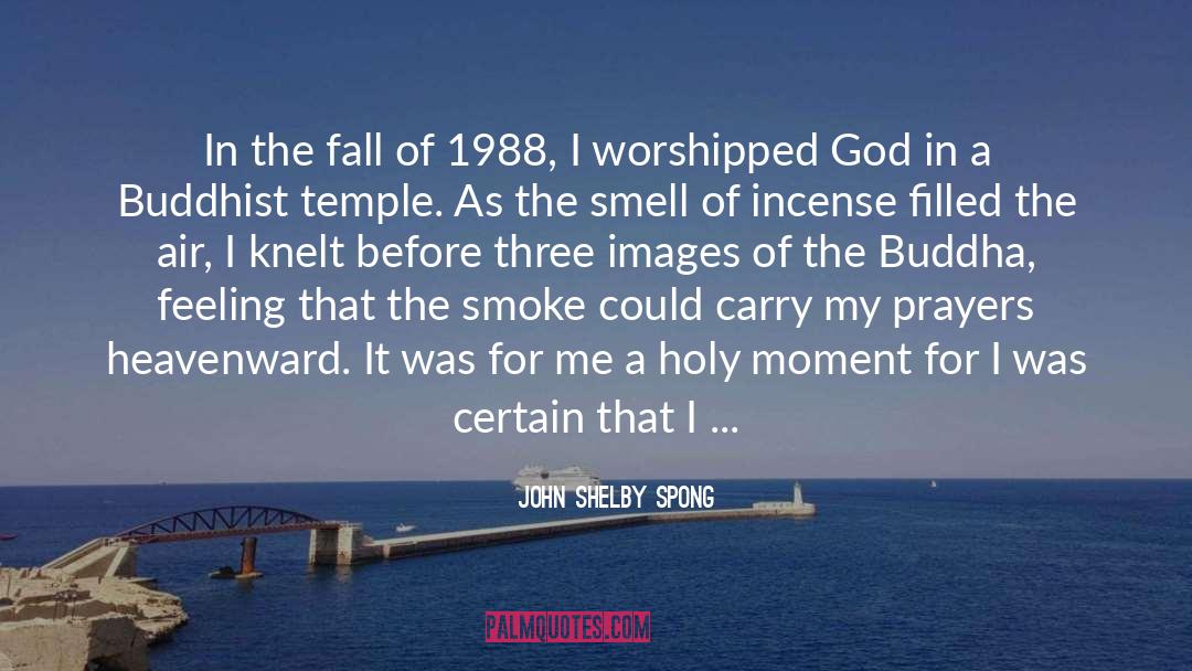 1988 quotes by John Shelby Spong