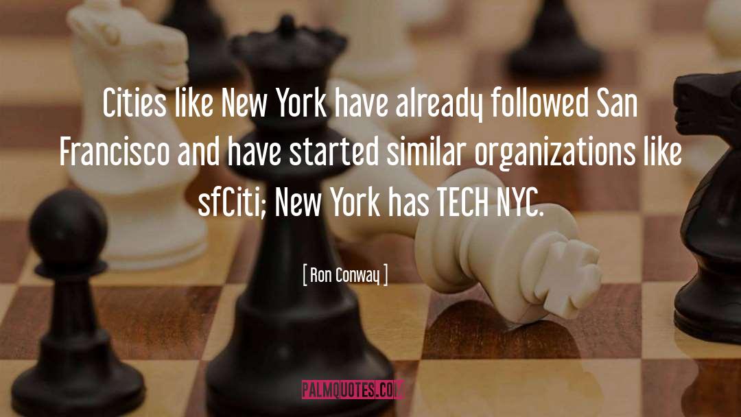 1990s New York quotes by Ron Conway