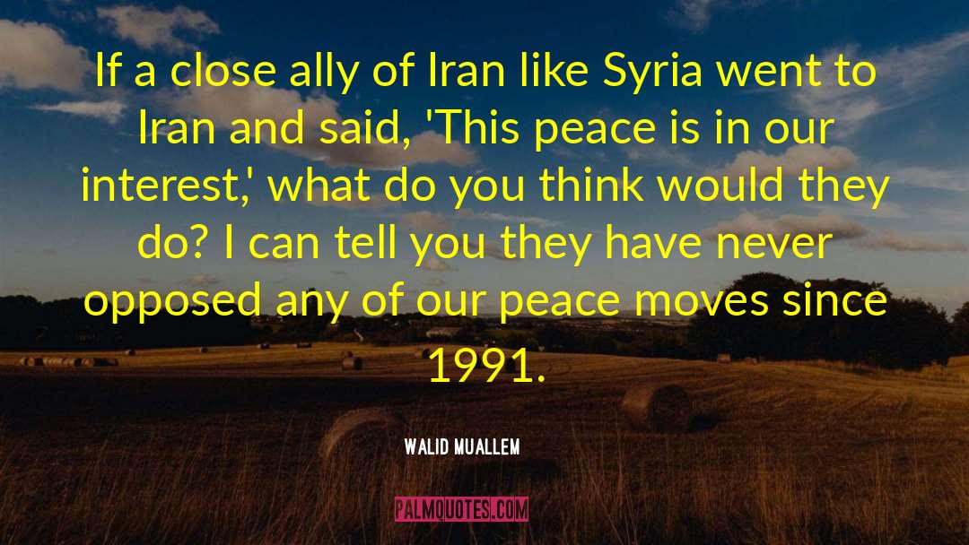 1991 quotes by Walid Muallem