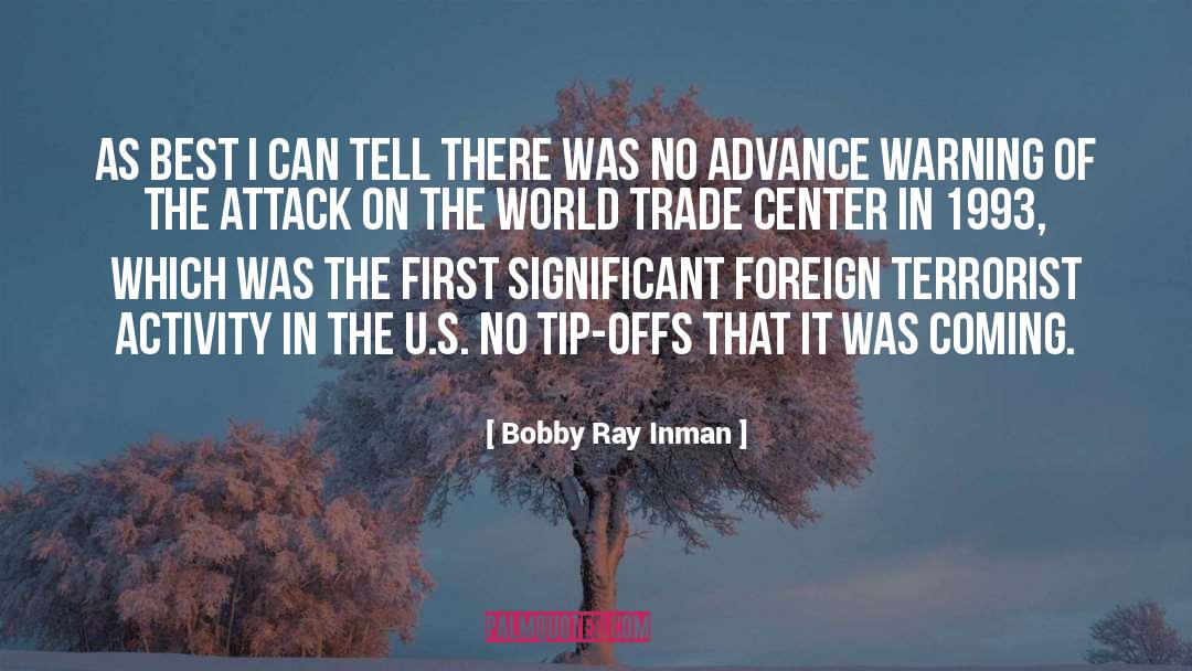 1993 quotes by Bobby Ray Inman
