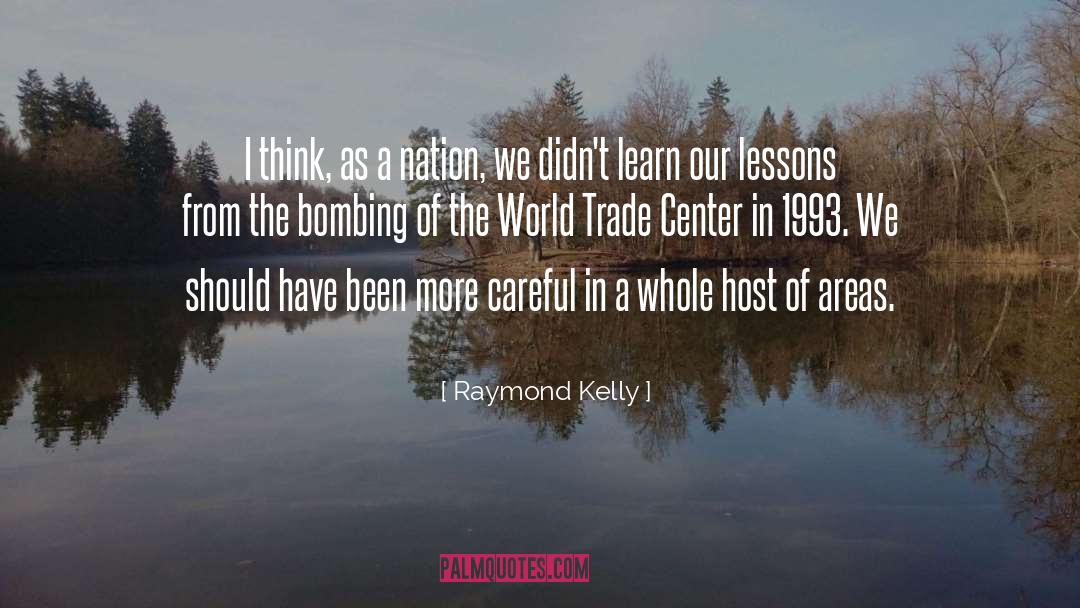 1993 quotes by Raymond Kelly