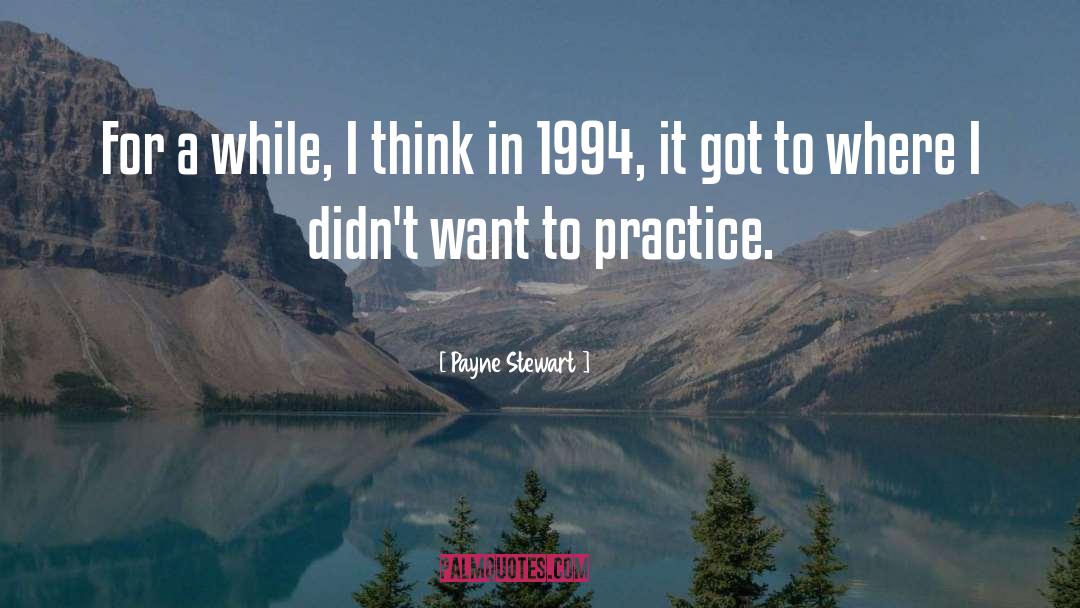 1994 quotes by Payne Stewart