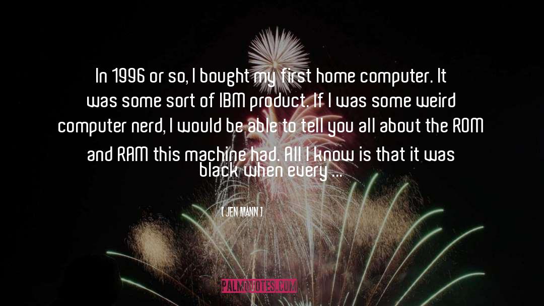 1996 quotes by Jen Mann