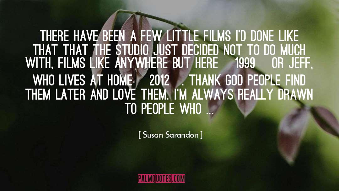 1999 quotes by Susan Sarandon