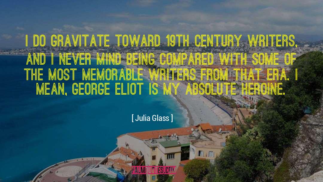 19th Century Fiction quotes by Julia Glass