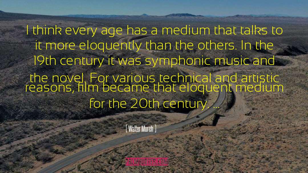 19th Century Slam quotes by Walter Murch