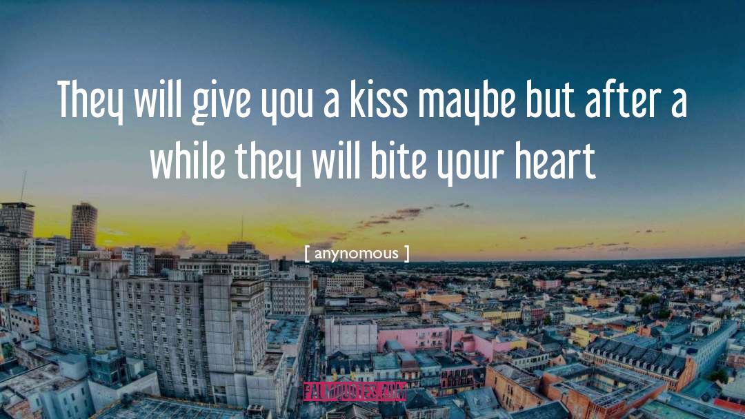 1st Kiss quotes by Anynomous