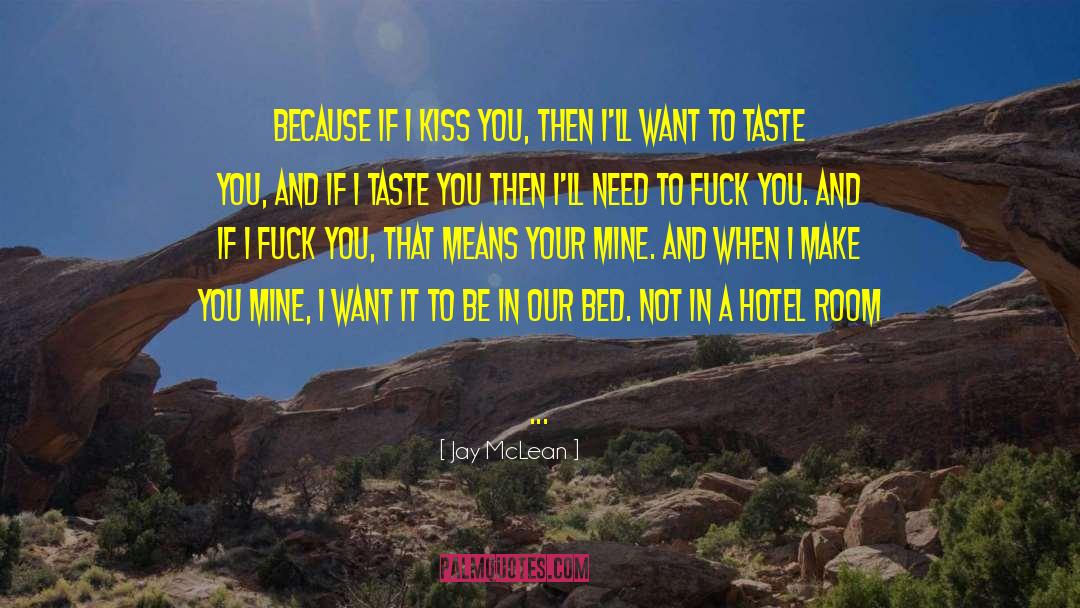 1st Kiss quotes by Jay McLean