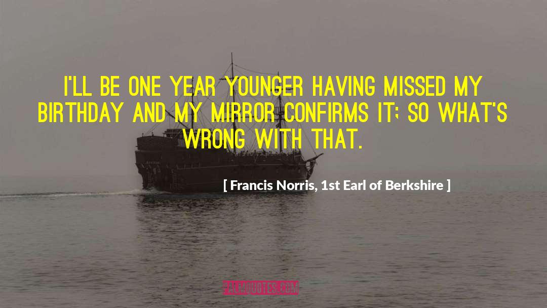 1st Meet quotes by Francis Norris, 1st Earl Of Berkshire