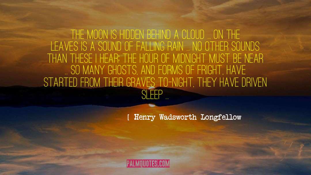 1st Rain quotes by Henry Wadsworth Longfellow
