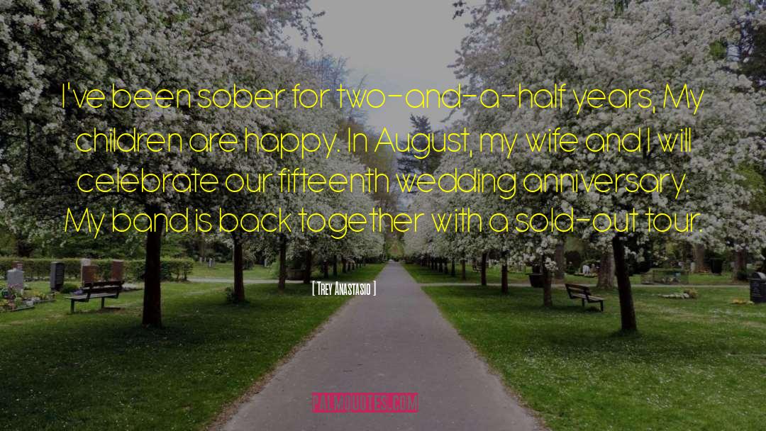 1st Wedding Anniversary Wishes For Husband quotes by Trey Anastasio