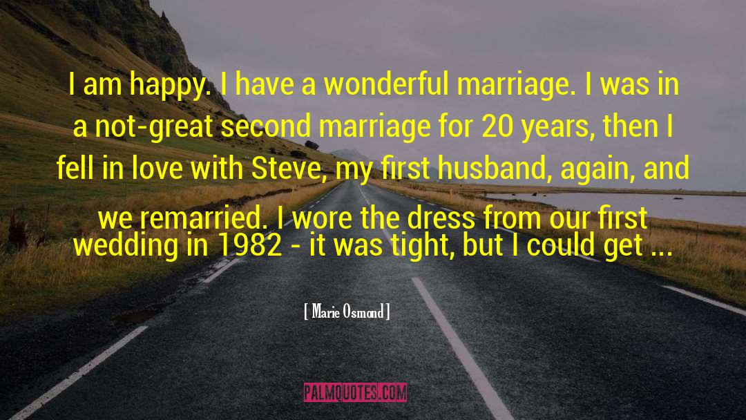 1st Wedding Anniversary Wishes For Husband quotes by Marie Osmond