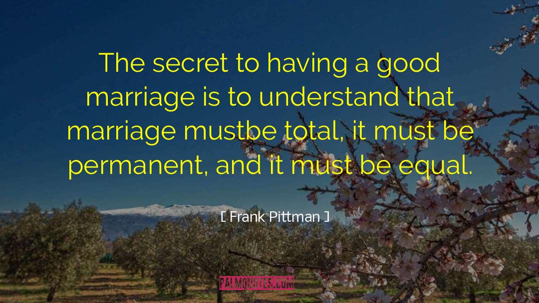 1st Wedding Anniversary Wishes For Husband quotes by Frank Pittman
