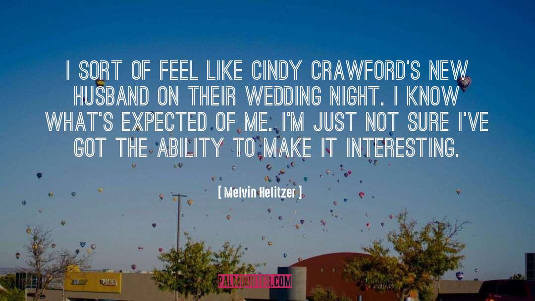 1st Wedding Anniversary Wishes For Husband quotes by Melvin Helitzer