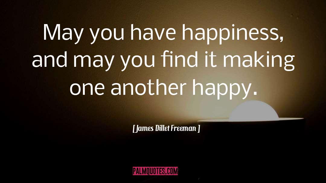 1st Wedding Anniversary Wishes For Husband quotes by James Dillet Freeman