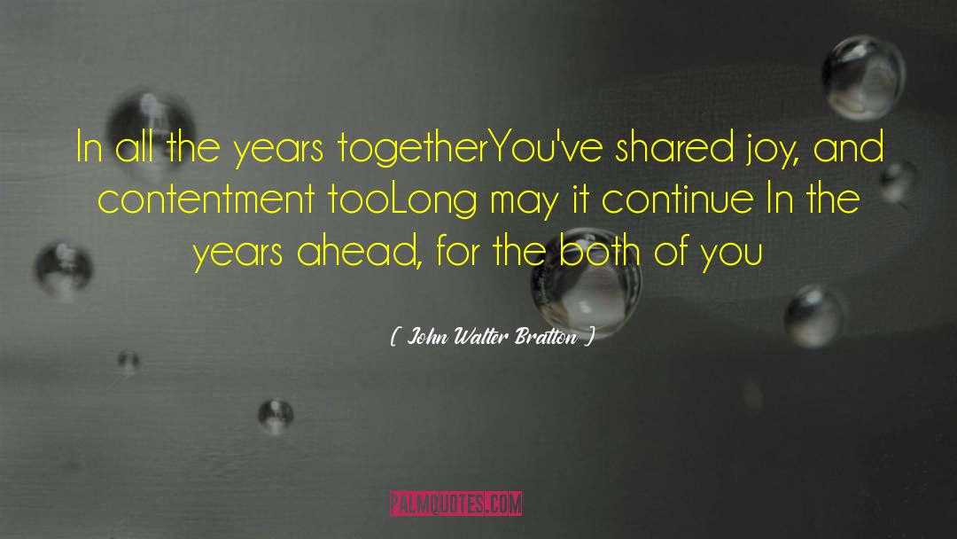 1st Wedding Anniversary Wishes For Husband quotes by John Walter Bratton