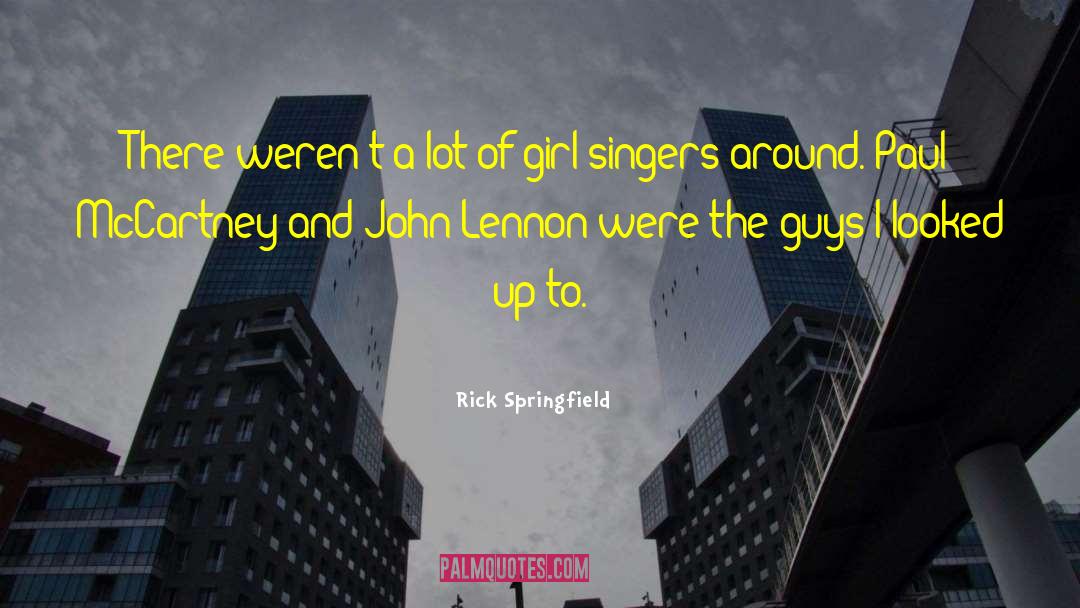 2 Timer Girl quotes by Rick Springfield