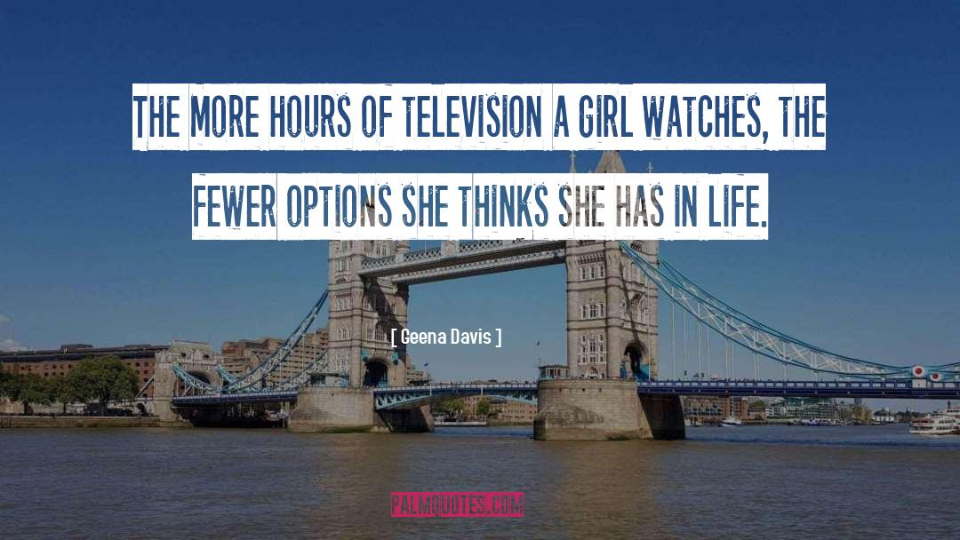 2 Timer Girl quotes by Geena Davis