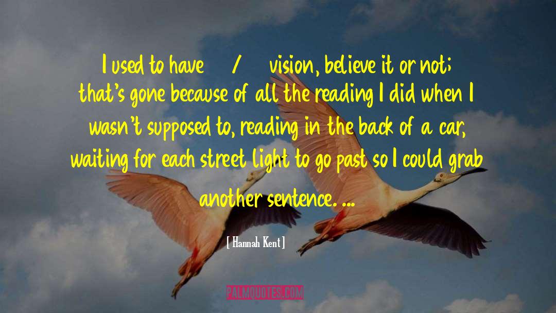 20 20 Vision quotes by Hannah Kent