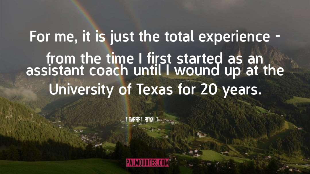 20 Years quotes by Darrell Royal