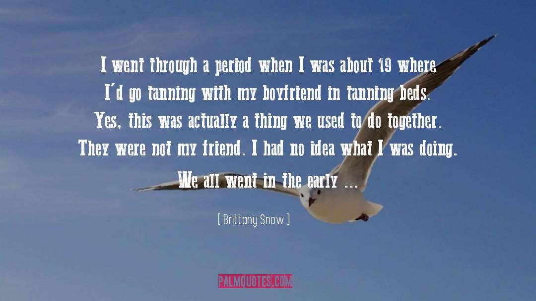 2000s quotes by Brittany Snow