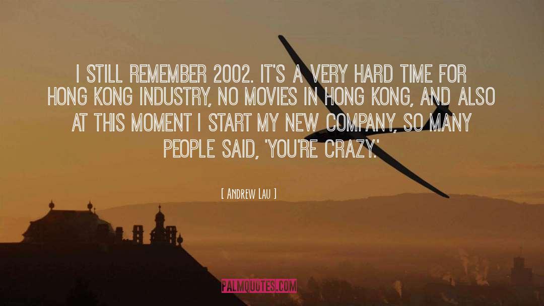 2002 quotes by Andrew Lau