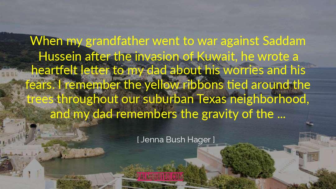 2003 Invasion Of Iraq quotes by Jenna Bush Hager