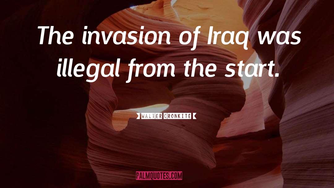 2003 Invasion Of Iraq quotes by Walter Cronkite