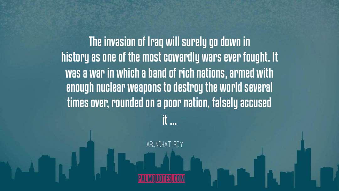 2003 Invasion Of Iraq quotes by Arundhati Roy