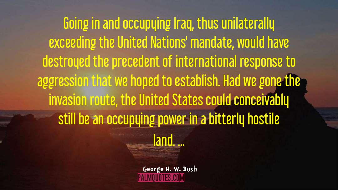 2003 Invasion Of Iraq quotes by George H. W. Bush