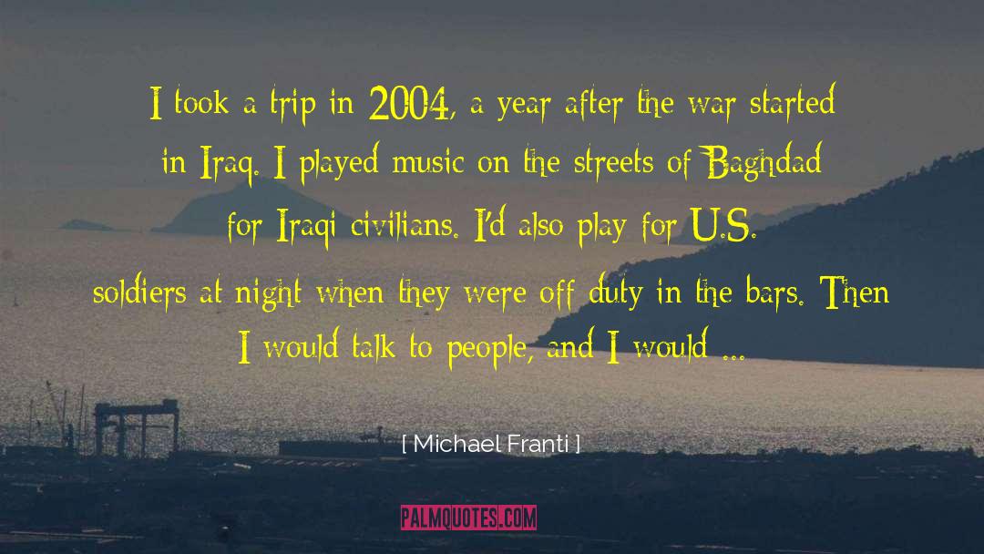 2004 quotes by Michael Franti