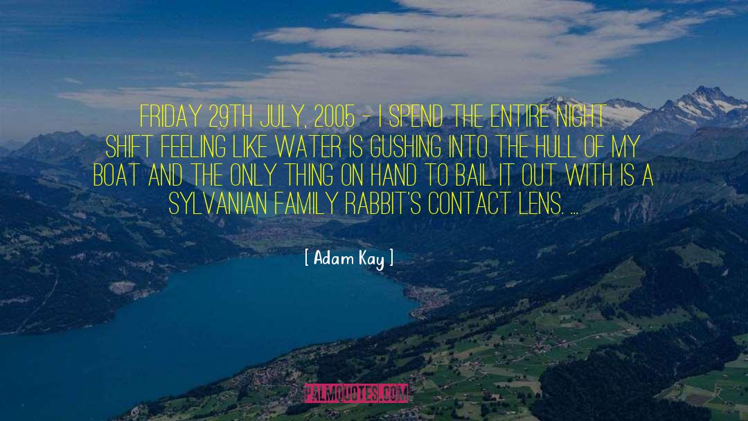 2005 quotes by Adam Kay