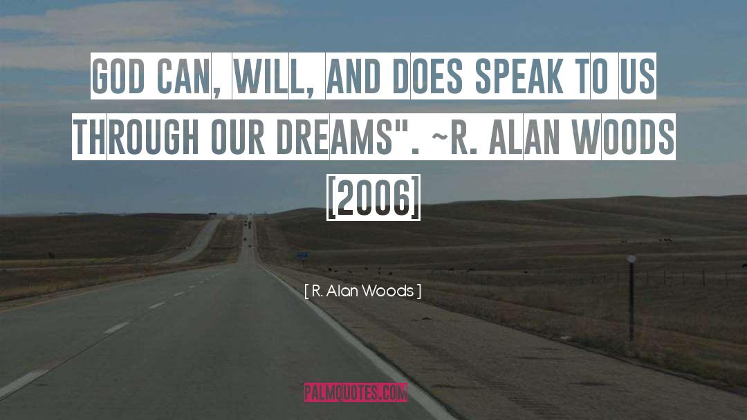 2006 quotes by R. Alan Woods