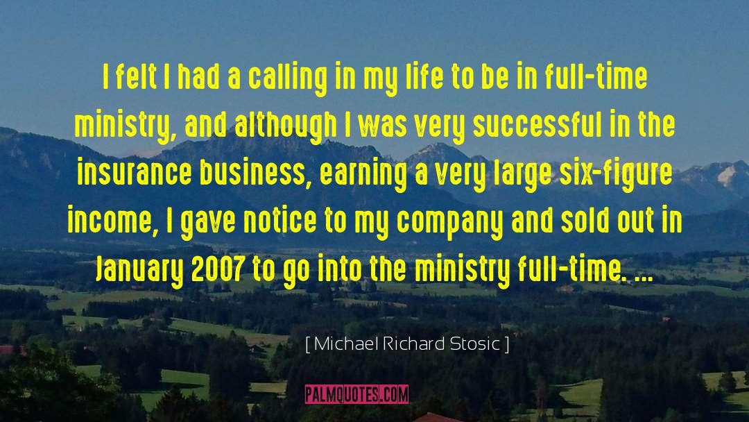 2007 quotes by Michael Richard Stosic