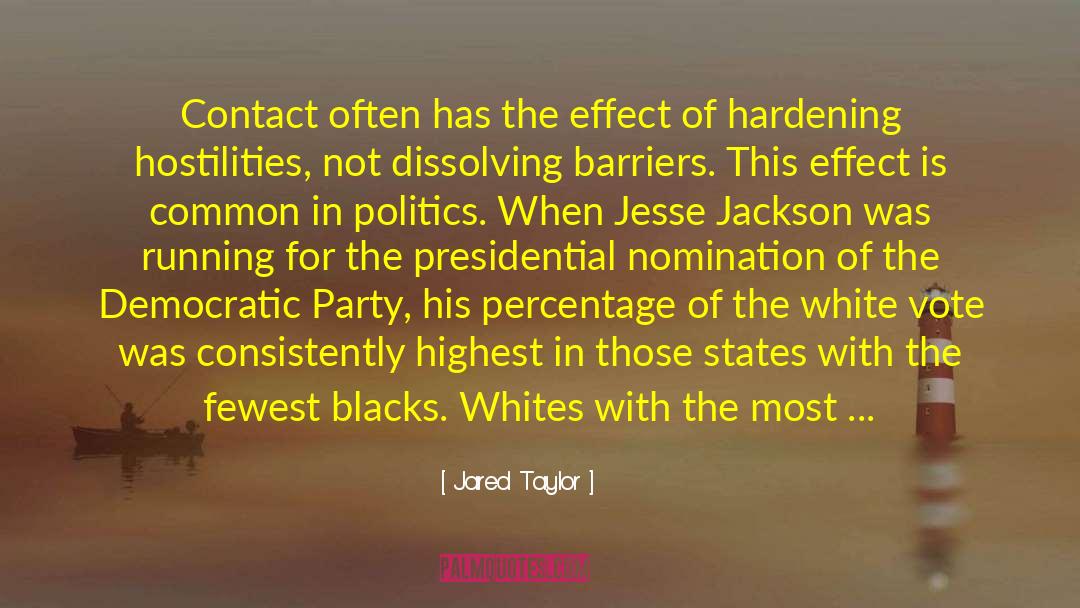 2008 Democratic Convention quotes by Jared Taylor