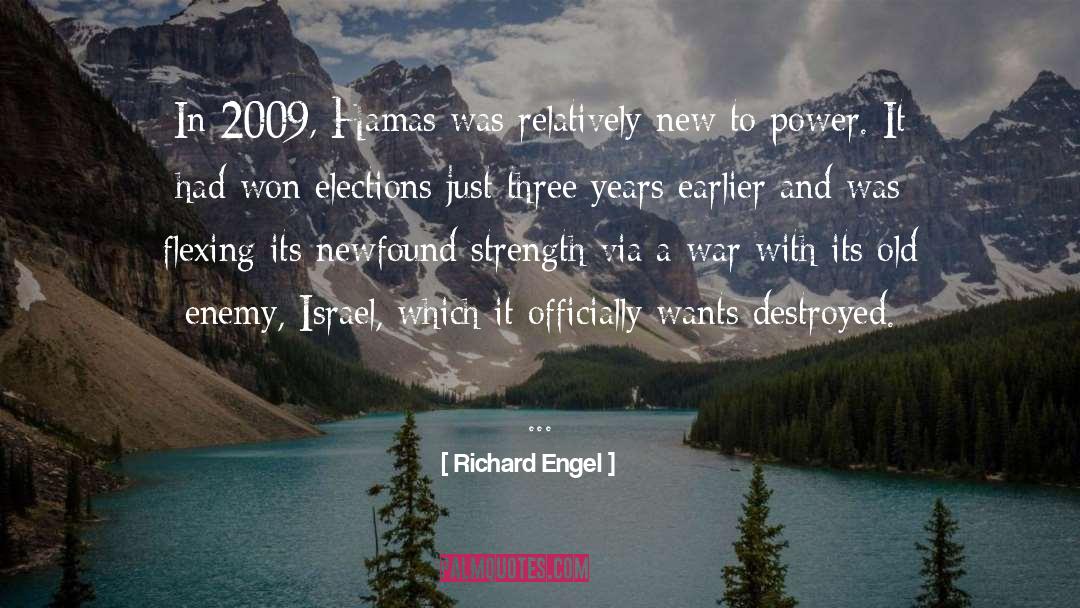 2009 quotes by Richard Engel