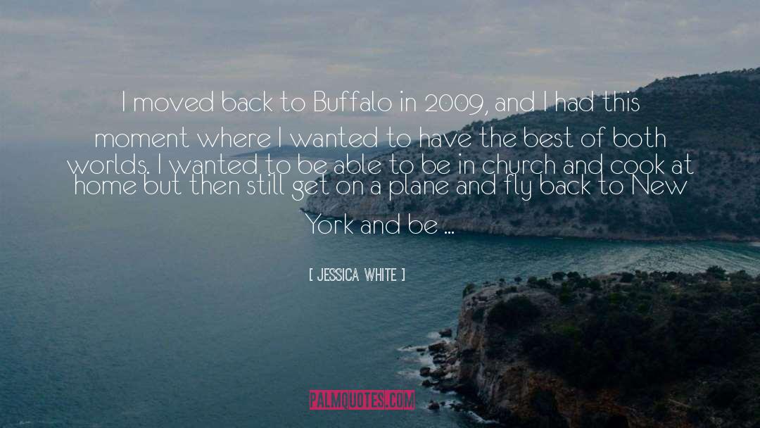 2009 quotes by Jessica White