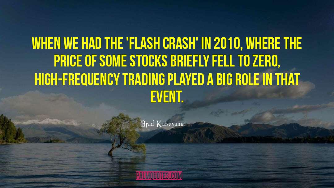 2010 Eruptions Eyjafjallajokull quotes by Brad Katsuyama