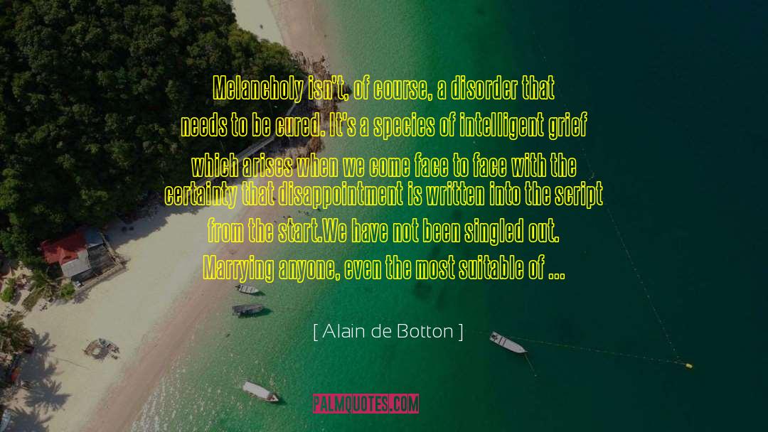2010 Mushrooms Grief quotes by Alain De Botton
