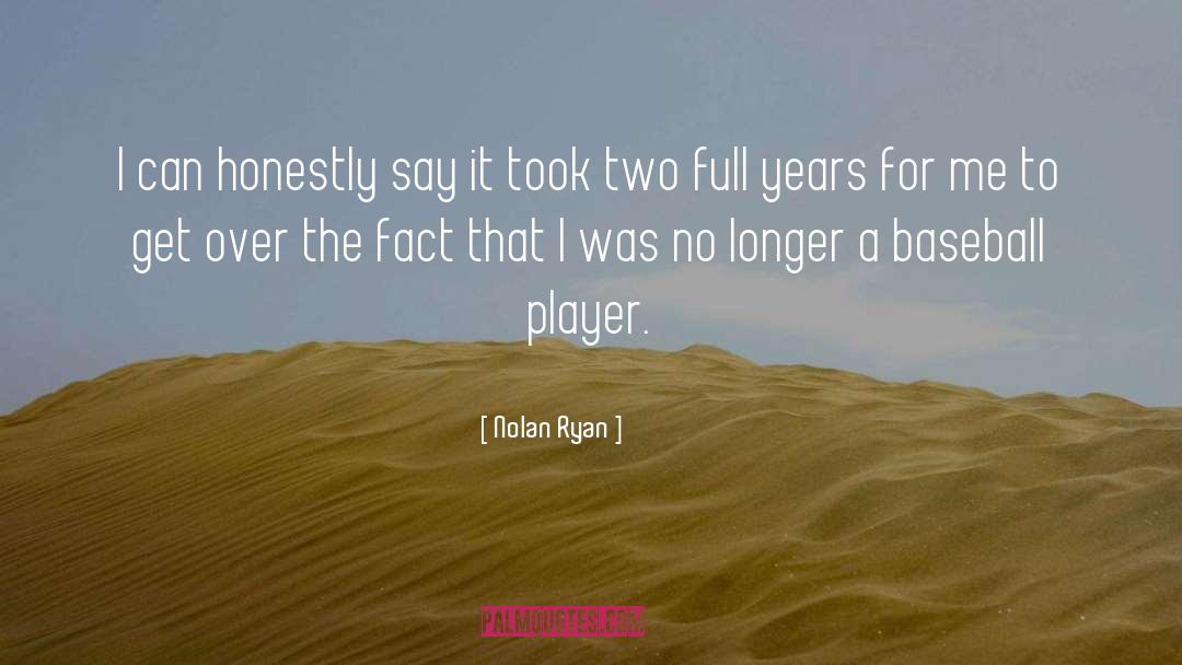 2010 Odyssey Two quotes by Nolan Ryan