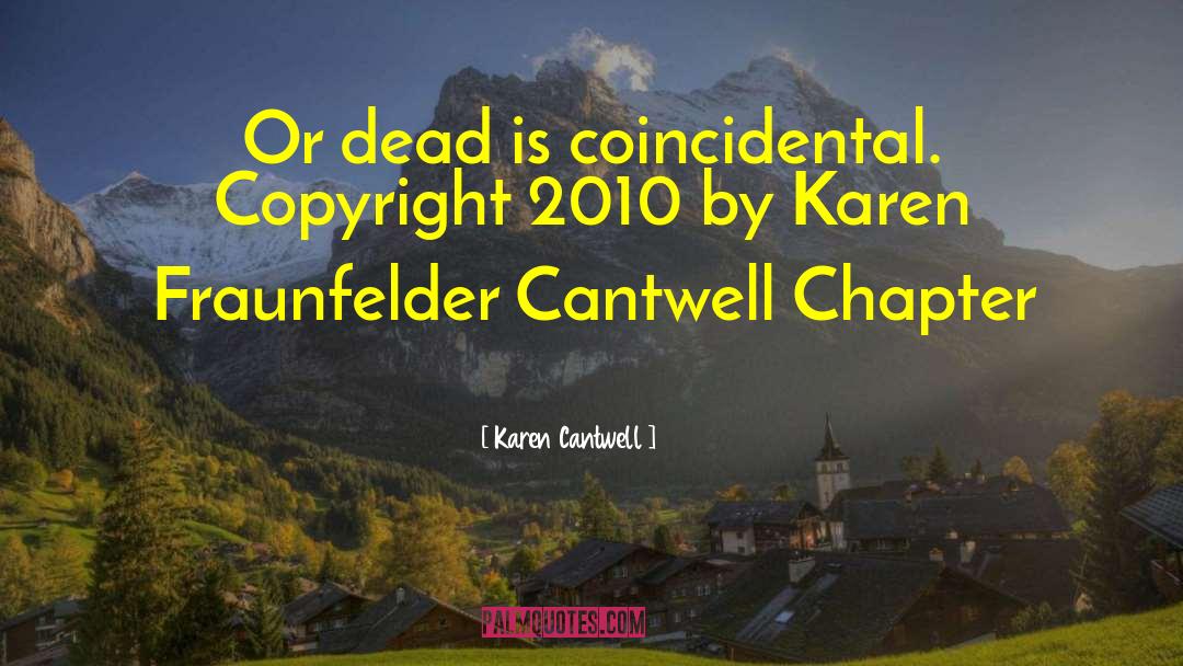 2010 quotes by Karen Cantwell