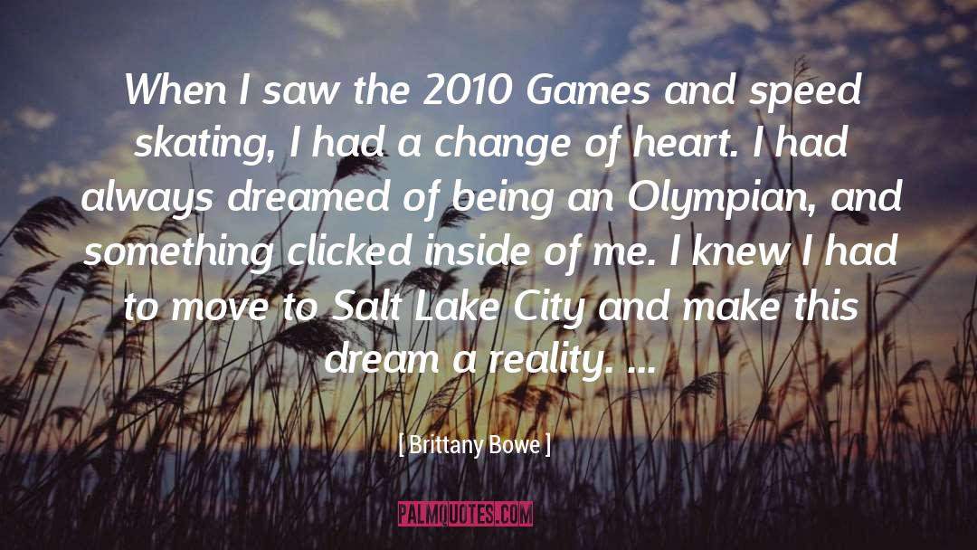 2010 Speed Skating Champion quotes by Brittany Bowe