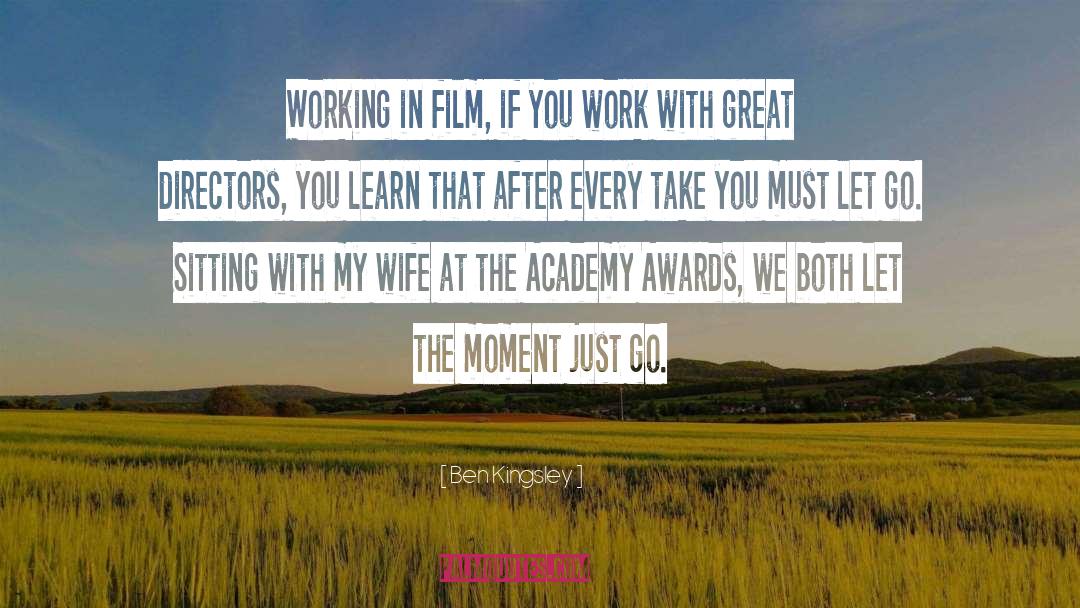2012 Academy Awards quotes by Ben Kingsley