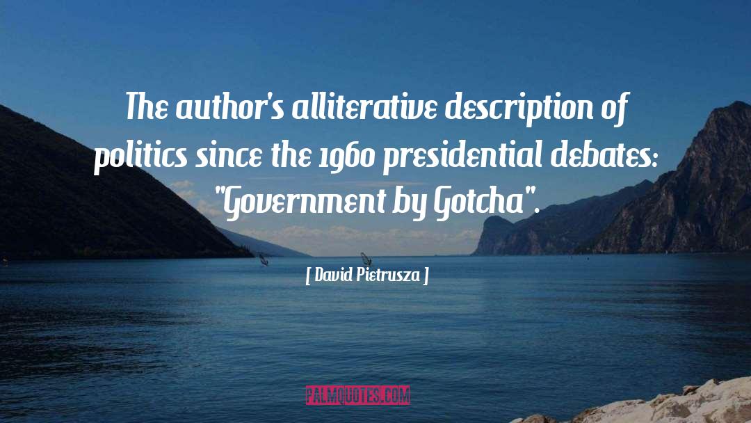 2012 Presidential Debates quotes by David Pietrusza